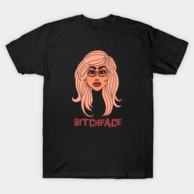 Bitchface T-Shirt by peopleWatching Stuff